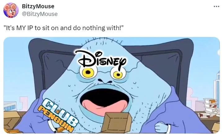 Its My Ip To Sit On And Do Nothing With — Tweet using the blue blob meme to criticize Disney for shutting down Club Penguin.