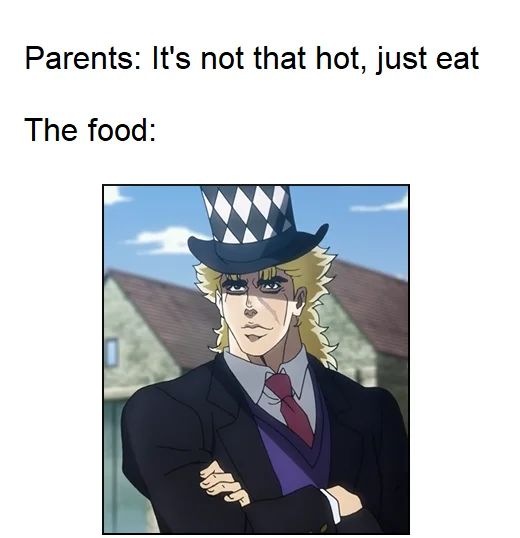 It's Not That Hot, Just Eat — Speedwagon from JoJo's Bizarre Adventure under 'not that hot, just eat' caption