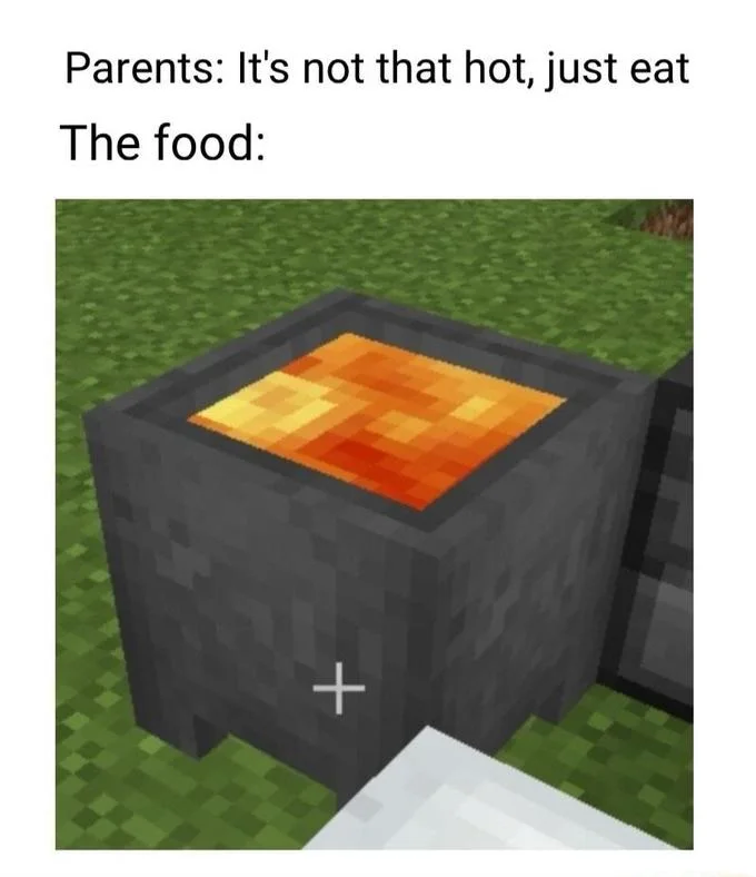 It's Not That Hot, Just Eat — Minecraft cauldron of lava under the 'not that hot, just eat' caption