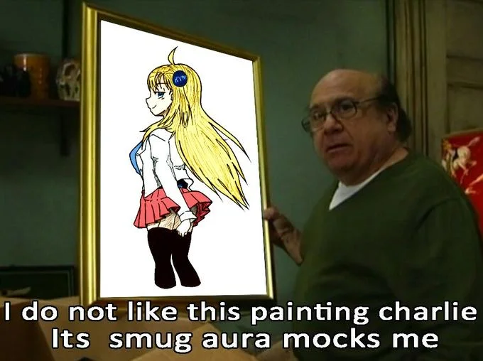Its Smug Aura Mocks Me — Frank Reynolds meme with anime girl painting and smug aura caption
