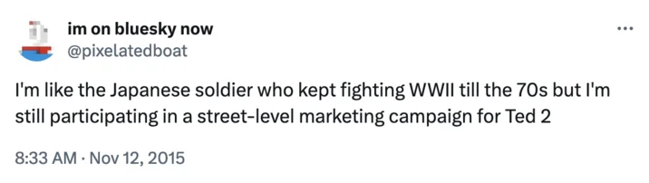 Japanese Soldier Who Kept Fighting 29 Years After Wwii — A tweet from @pixelatedboat comparing their participation in a marketing campaign to the Japanese