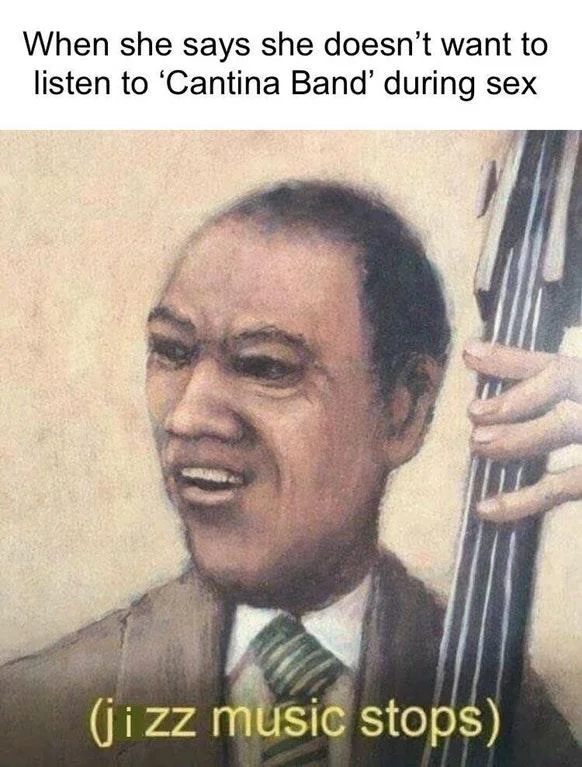 Jazz music stops variation joking about Cantina Band during sex