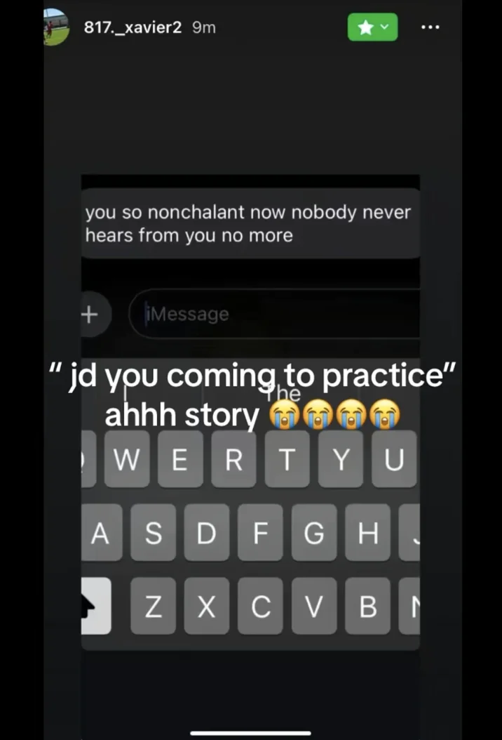 Instagram story with iMessage 'you so nonchalant now nobody never hears from you no more' captioned '"jd you coming to practice" ahhh story'