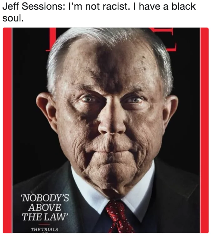 Jeff Sessions Time Cover — Quote-based meme pairing a satirical statement with the Jeff Sessions Time Magazine cover for political dark humor.