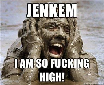 A person covered in brown substance with white impact text stating 'JENKEM / I AM SO FUCKING HIGH!'