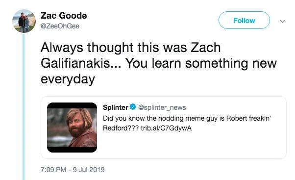 Jeremiah Johnson Nod Of Approval — Twitter screenshot from Zac Goode discussing the confusion between Robert Redford and Zach Galifianakis in the meme.