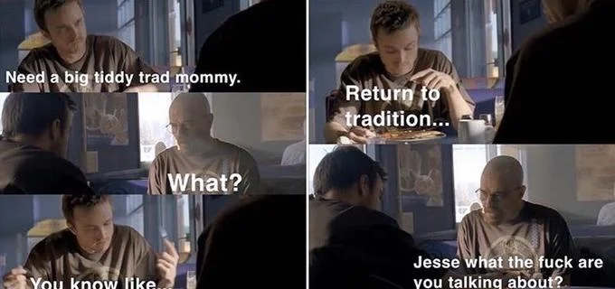 Jesse What Are You Talking About — Four-panel Breaking Bad meme with text about 'joker mode' and unrelated topics building to Walter's bewildered response.