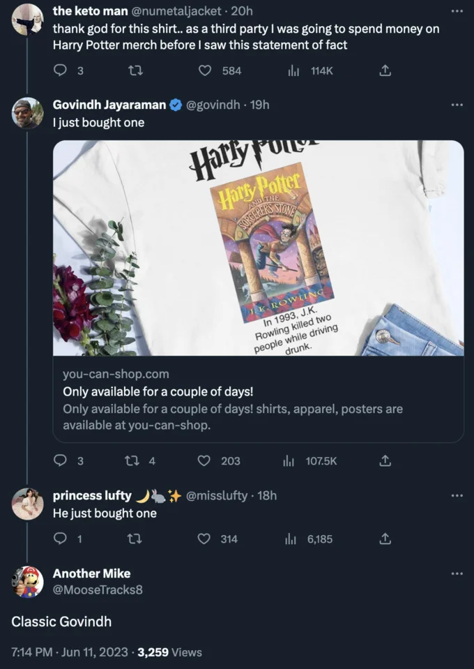 J.K. Rowling Killed 2 People In 1993 Drunk Driving Incident Hoax — Thread of tweets where Govindh Jayaraman shows purchase of the J.K. Rowling hoax t-shirt