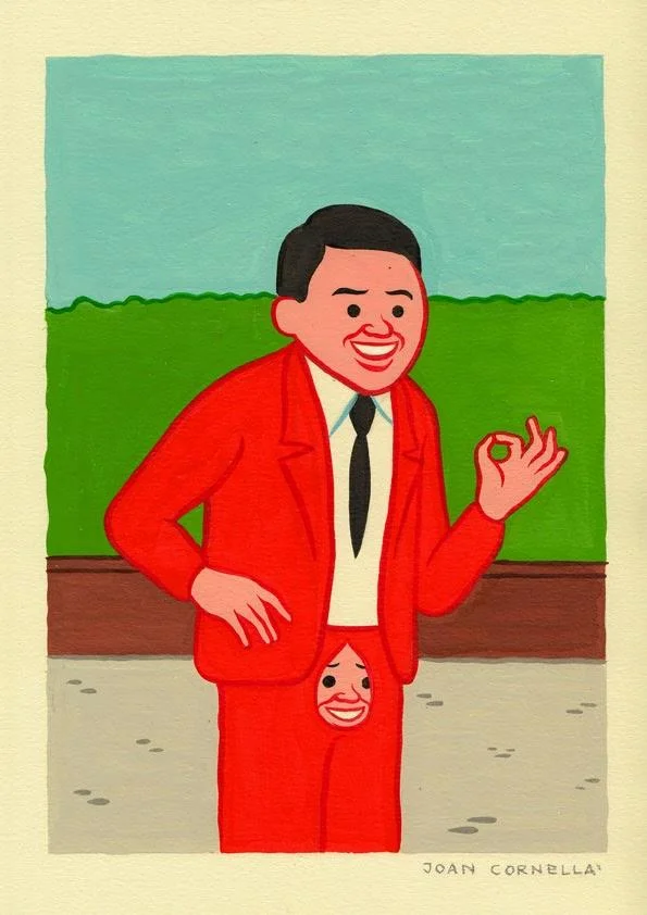 Joan Cornellà — Cornellà painting of a grinning man in red suit with a small face emerging from his crotch
