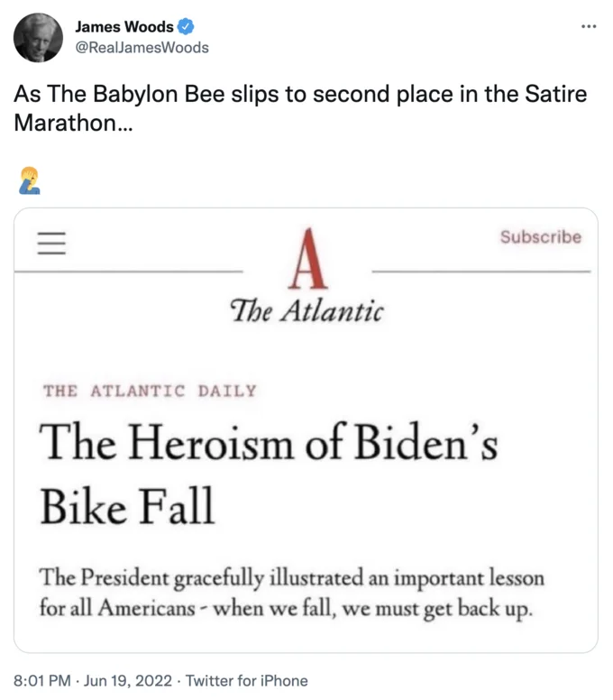 Joe Biden Falls Off Bike — James Woods tweet mocking The Atlantic's 'Heroism of Biden's Bike Fall' article as unintentional satire.
