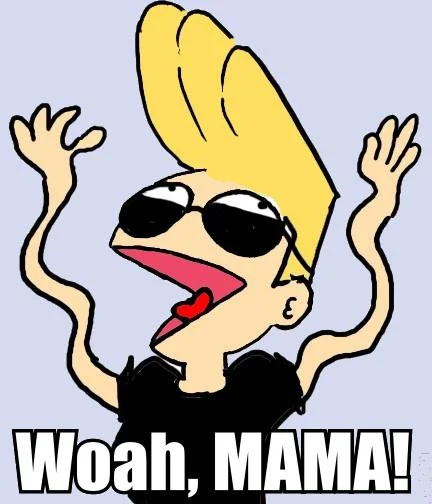 Cartoon Johnny Bravo shouting 'Woah, MAMA!' with arms raised