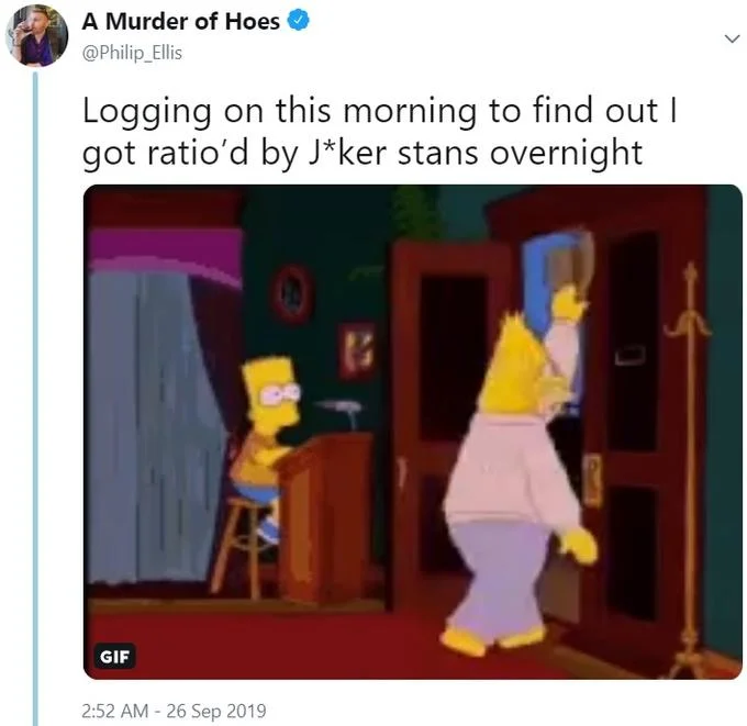 Joker (2019 Film) — Tweet with Simpsons Grampa GIF about being ratio'd by Joker fans