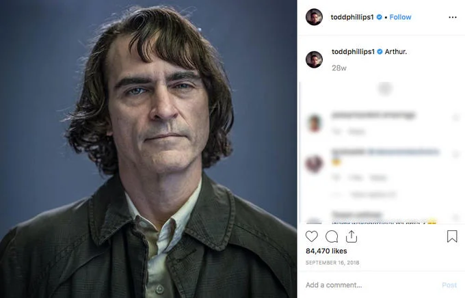 Joker (2019 Film) — Todd Phillips Instagram post showing Joaquin Phoenix as Arthur Fleck