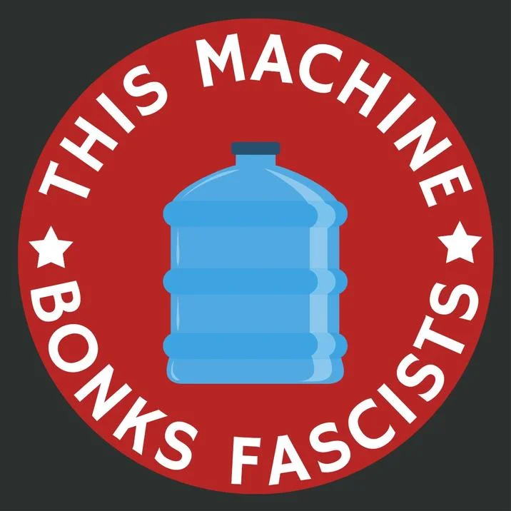 Jug Of Justice Bonk The Police — Red circular badge with water jug reading This Machine Bonks Fascists