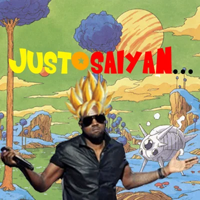 Kanye West edited with Super Saiyan hair on Dragon Ball background with 'Just Saiyan' text
