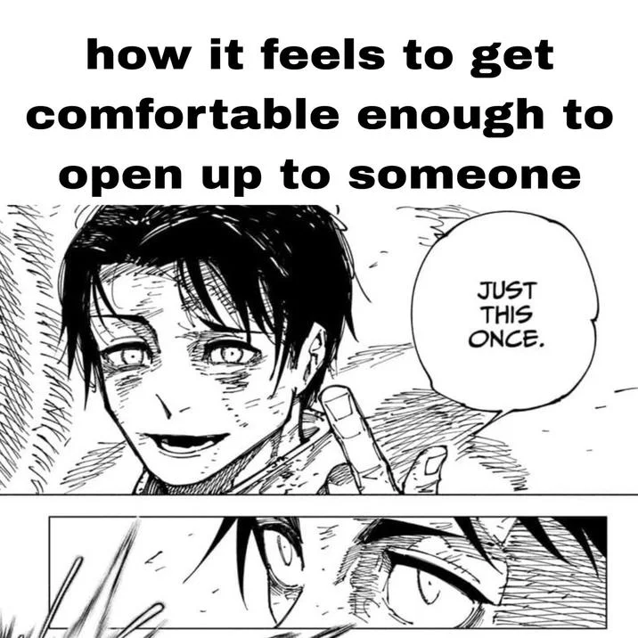 Just This Once — Meme of manga panel with caption about opening up to someone
