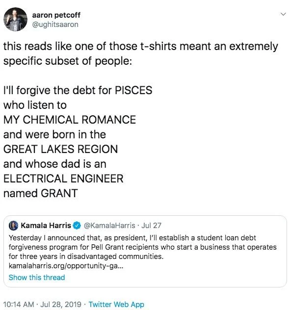 Kamala Harris' Student Debt Forgiveness Plan — Tweet comparing Harris's plan to an absurdly specific t-shirt slogan.