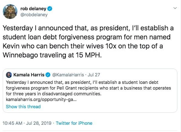 Kamala Harris' Student Debt Forgiveness Plan — Rob Delaney parody tweet about debt forgiveness for men named Kevin.