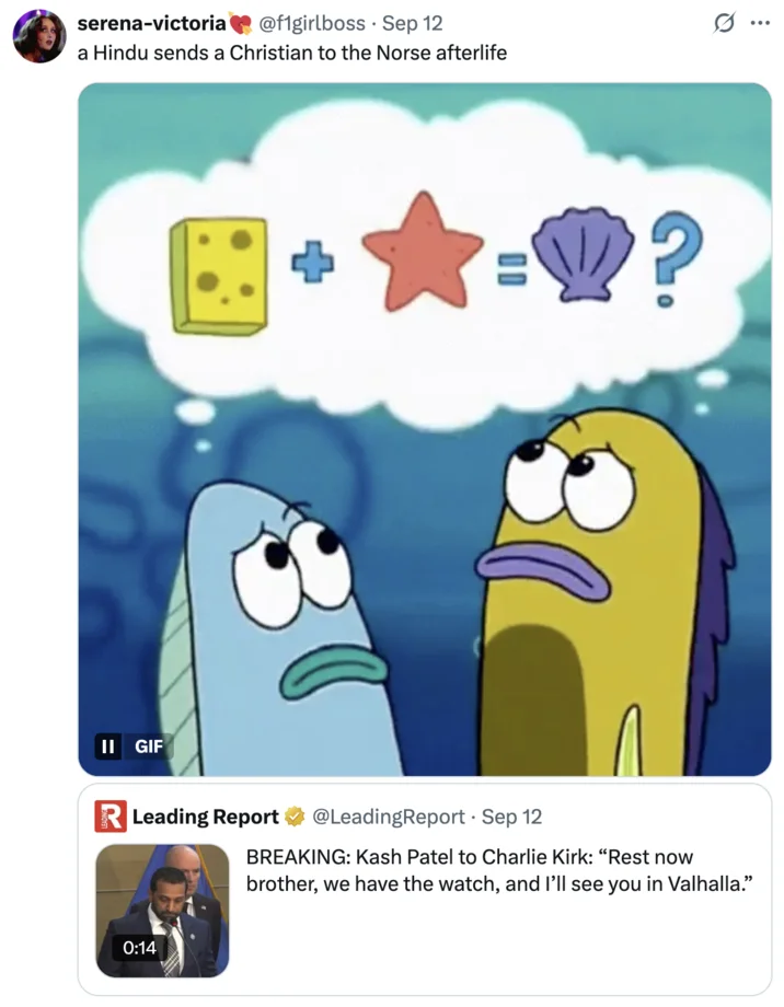 Kash Patel Ill See You In Valhalla — SpongeBob/Squidward meme with math equation and text 'a Hindu sends a Christian to the Norse afterlife.'