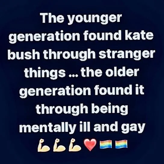 Kate Bushs Running Up That Hill — Text post joking about how different generations discovered Kate Bush, with heart, flex, and pride flag emojis