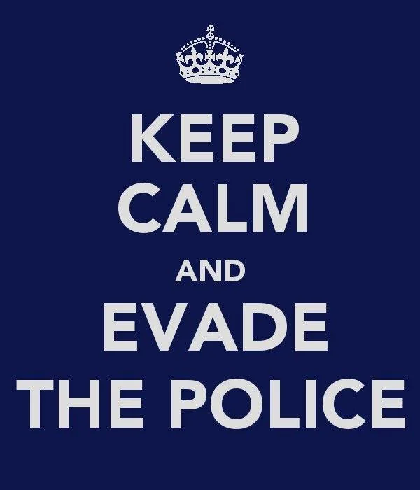 Keep Calm and Carry On — Navy blue Keep Calm and Evade The Police parody poster