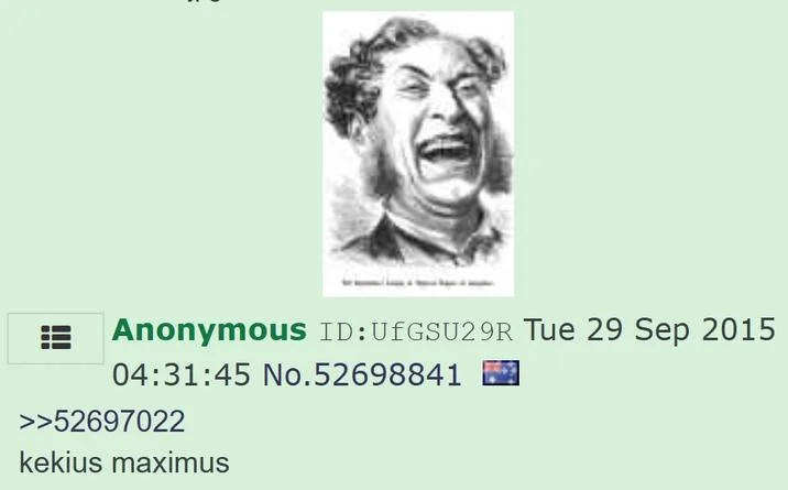 4chan post from 2015 with vintage illustration of laughing man and caption 'kekius maximus'.