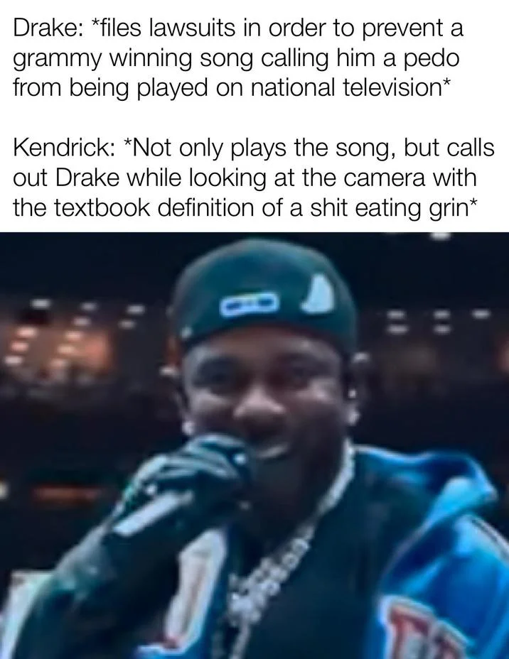 Kendrick Lamar Say Drake — Meme format with text dialogue about Drake's legal action versus Kendrick's bold performance with Super Bowl image.