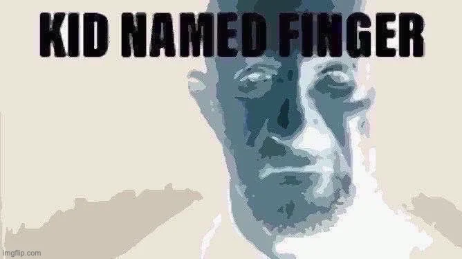 Heavily stylized posterized version with blue and gray tones and bold 'KID NAMED FINGER' text overlay.