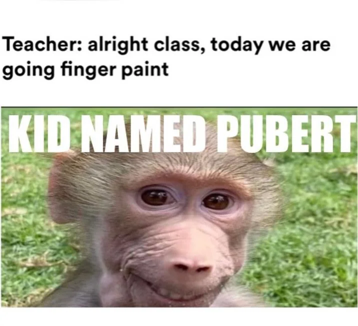 Teacher finger paint joke meme with Kid Named Pubert baboon