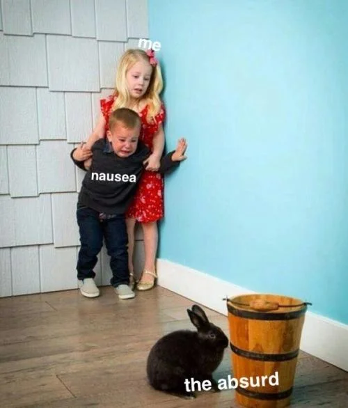 Kids Scared of Rabbit — Scared kids and rabbit image labeled 'me', 'nausea', and 'the absurd' as an existentialism joke.