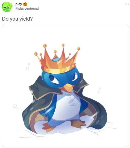 King Penguin's "Do You Yield?" — Tweet by @playcentermd showing fan art of a chibi King Penguin wearing a crown and cape, captioned 'Do you yield?'.