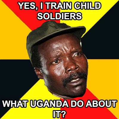 Kony 2012 — Kony meme with 'What Uganda do about it' caption