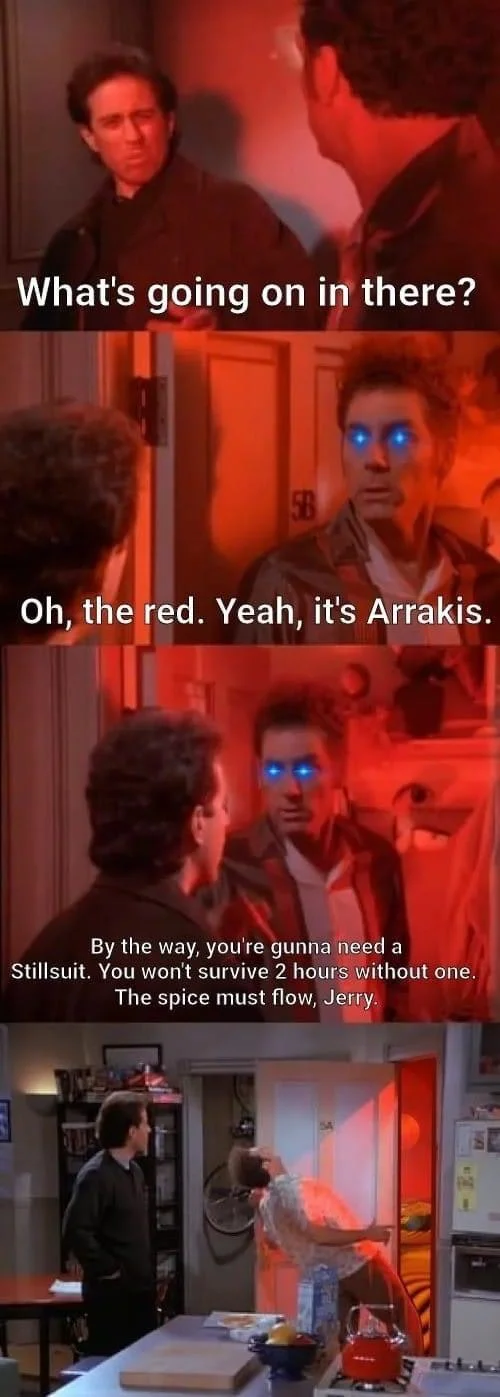 Kramer Whats Going On In There — Kramer meme referencing Dune with glowing blue Fremen eyes and mentions of Arrakis and stillsuits.