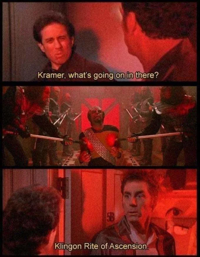 Kramer Whats Going On In There — Kramer meme showing Klingon Rite of Ascension from Star Trek.