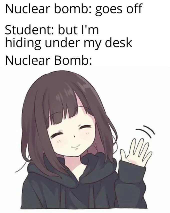 Kurumi Nanase smiling and waving meme about nuclear bomb duck-and-cover drills