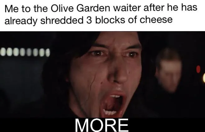 Kylo Rens More More — Reaction meme showing Kylo Ren with 'MORE' text capturing his intense demanding expression.