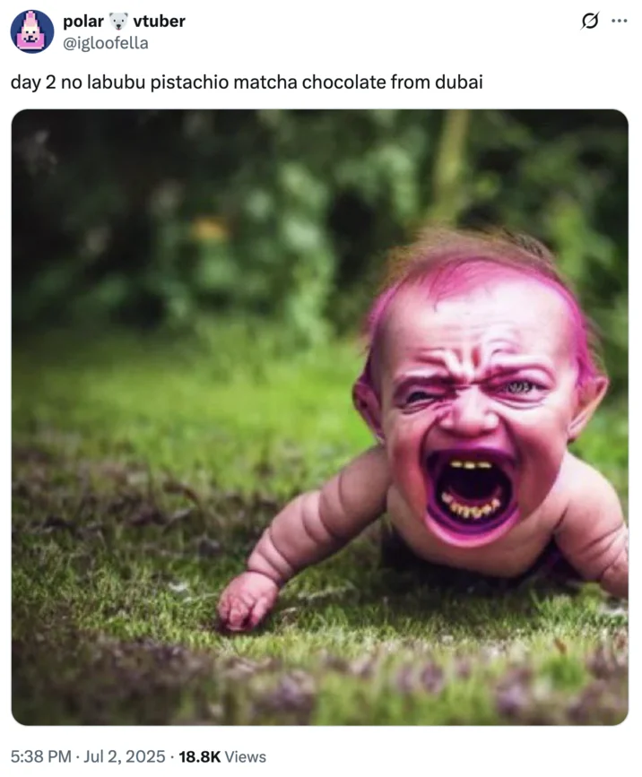 Labubu Matcha Dubai Chocolate — A social media post humorously referencing Day 2 without the trending matcha chocolate trend.