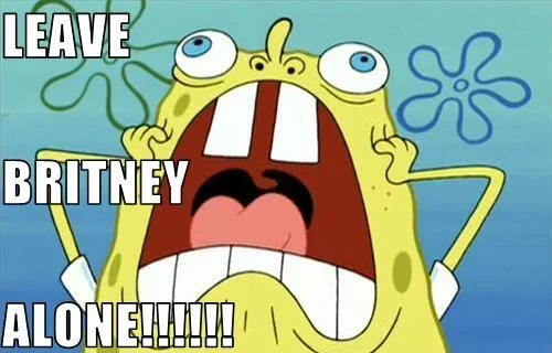 SpongeBob SquarePants character crying with the text 'LEAVE BRITNEY ALONE!!!!!' in white impact font overlaid.