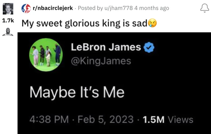 Lebron Glazing — Reddit post on r/nbacirclejerk saying 'My sweet glorious king is sad' with a LeBron James tweet reading 'Maybe It's Me'
