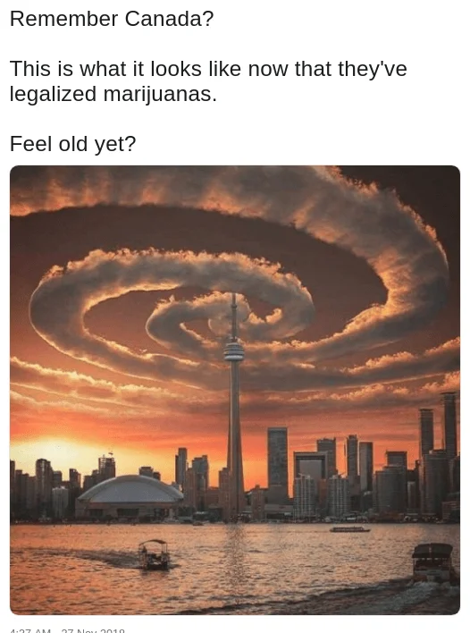 Legalization of Marijuana in Canada — Tweet joking about Canada after weed legalization above an image of Toronto with a spiral cloud