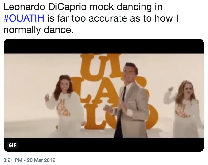 Leonardo DiCaprio Dancing — Tweet joking that Leonardo DiCaprio's dancing in Once Upon a Time in Hollywood mirrors the user's own dancing