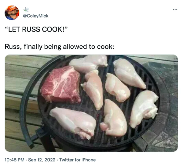 Let Him Cook — Tweet 'LET RUSS COOK' with image of meat on grill