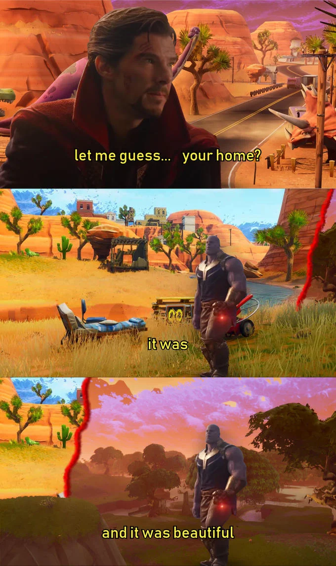 Let Me Guess, Your Home? — Three-panel Doctor Strange and Thanos meme set in Fortnite's desert biome with cacti and canyons