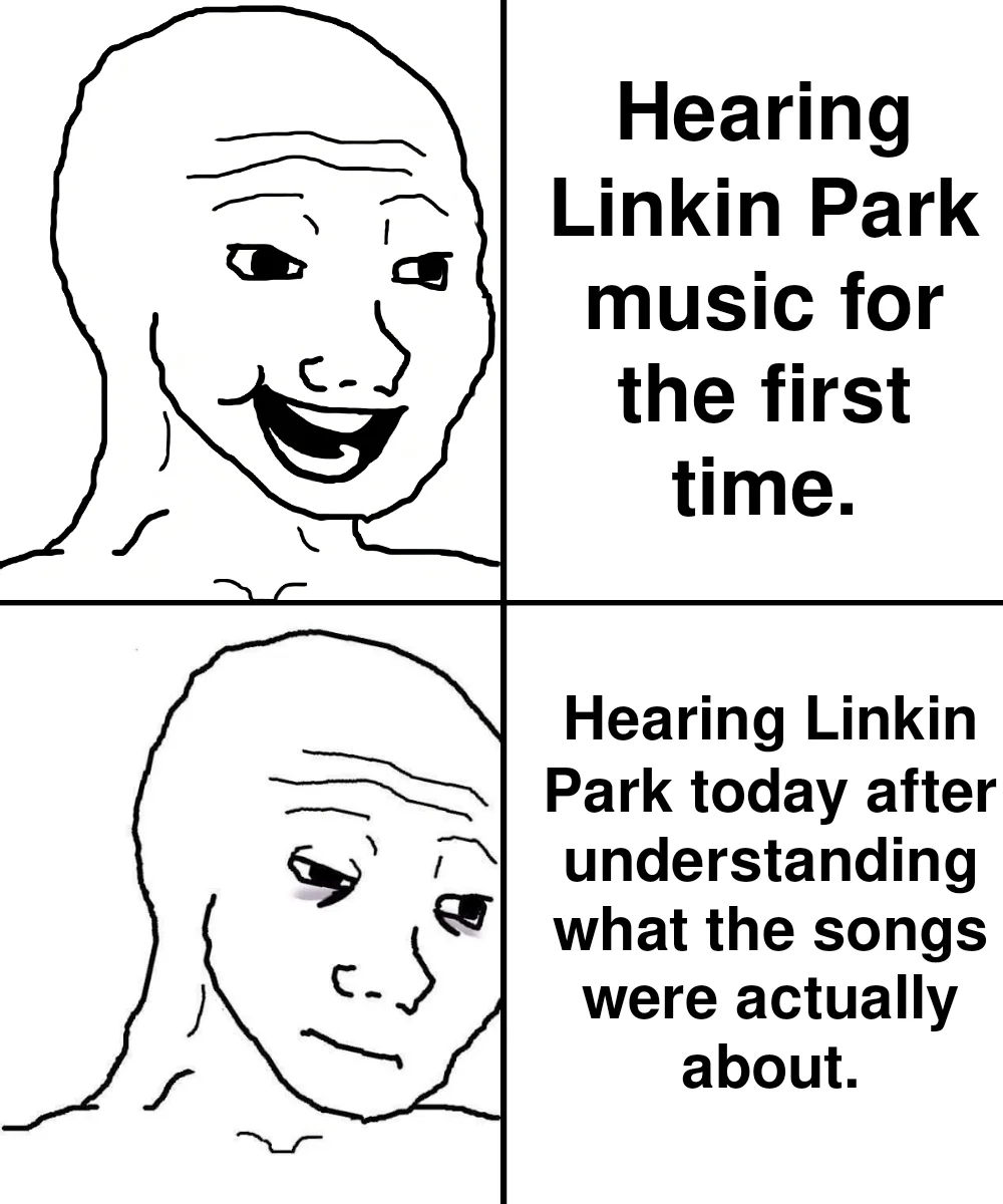 Wojak meme comparing hearing Linkin Park then vs understanding the lyrics later