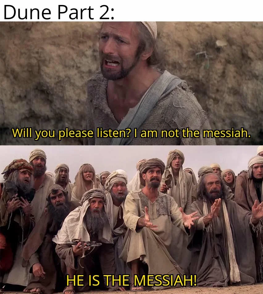 Lisan al-Gaib (Dune Prophecy) — Life of Brian scene relabeled as Dune Part 2 with crowd shouting he is the messiah