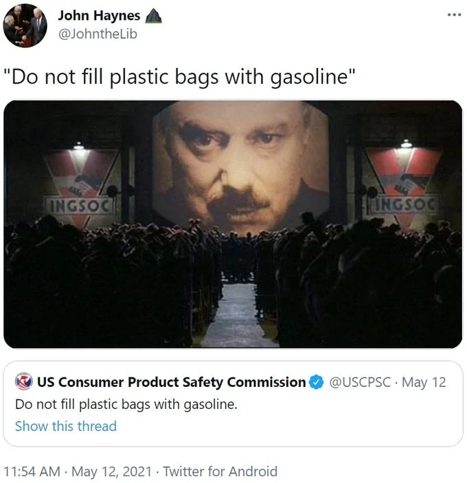 Literally 1984 — Twitter post screenshot showing an absurd gasoline storage rule with Big Brother surveillance scene, comparing safety warnings to Orwellian