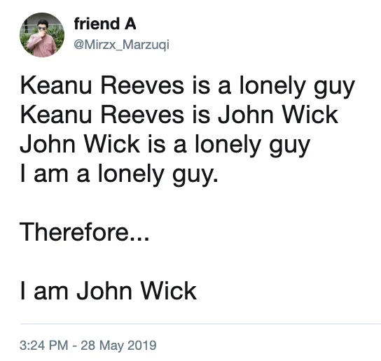 Lonely Keanu — Tweet joking that because Keanu Reeves is a lonely guy and the user is lonely, they must be John Wick