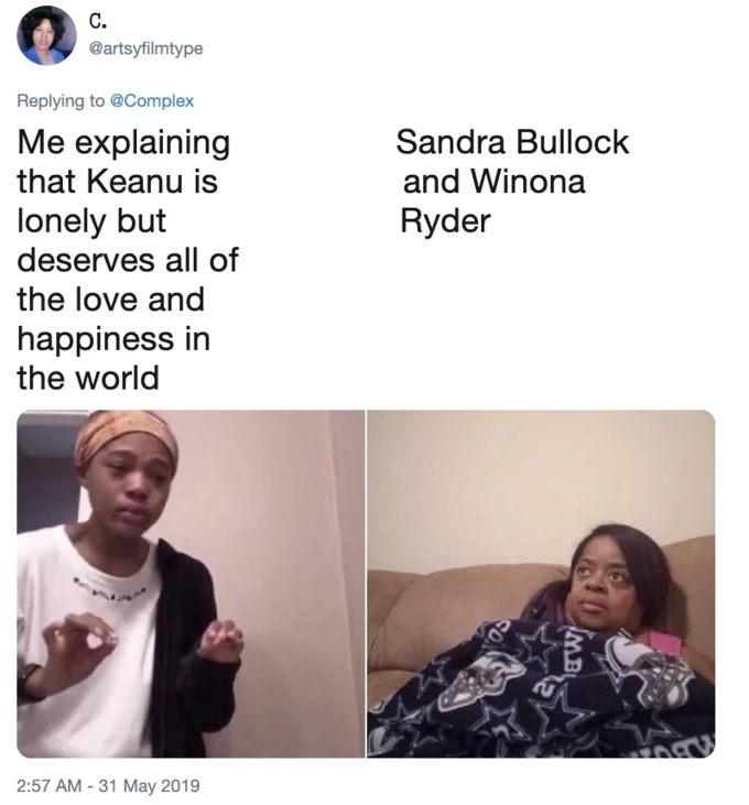 Lonely Keanu — Tweet with reaction photos comparing poster explaining Keanu deserves love with Sandra Bullock and Winona Ryder
