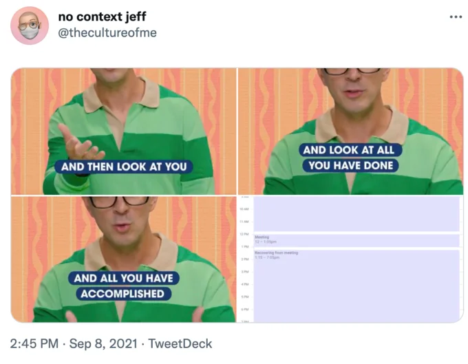 Look At All You Have Done And All You Have Accomplished — Tweet showing Steve from Blue's Clues panels paired with a sparsely populated daily calendar showing