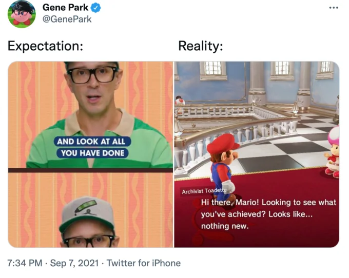 Look At All You Have Done And All You Have Accomplished — Tweet comparing expectation (Steve from Blue's Clues saying 'And look at all you have done') with